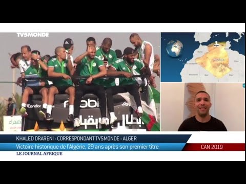 "Chroniques de Khaled Drareni" 10 : victoire historique de l'Algérie en finale de la CAN 2019