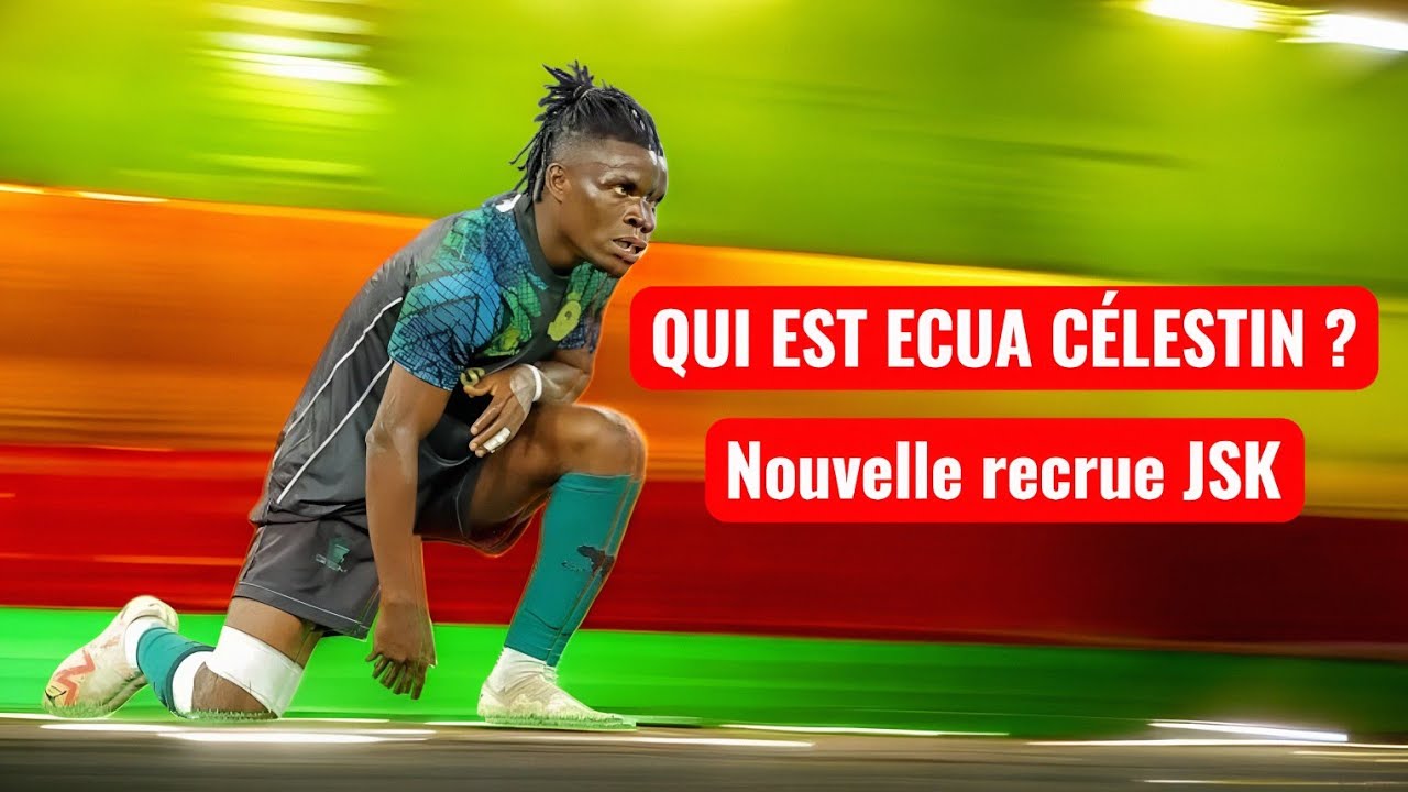 Qui est Ecua Célestin ? La nouvelle recrue offensive de la JS Kabylie